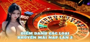 Nạp Lần 2 Tặng 50% Tại 12Bet Cơ Hội Tăng Vốn Cược